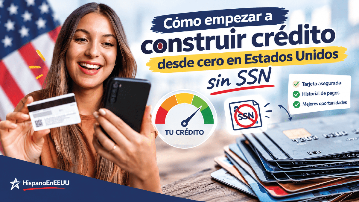 Persona hispana construyendo crédito sin SSN